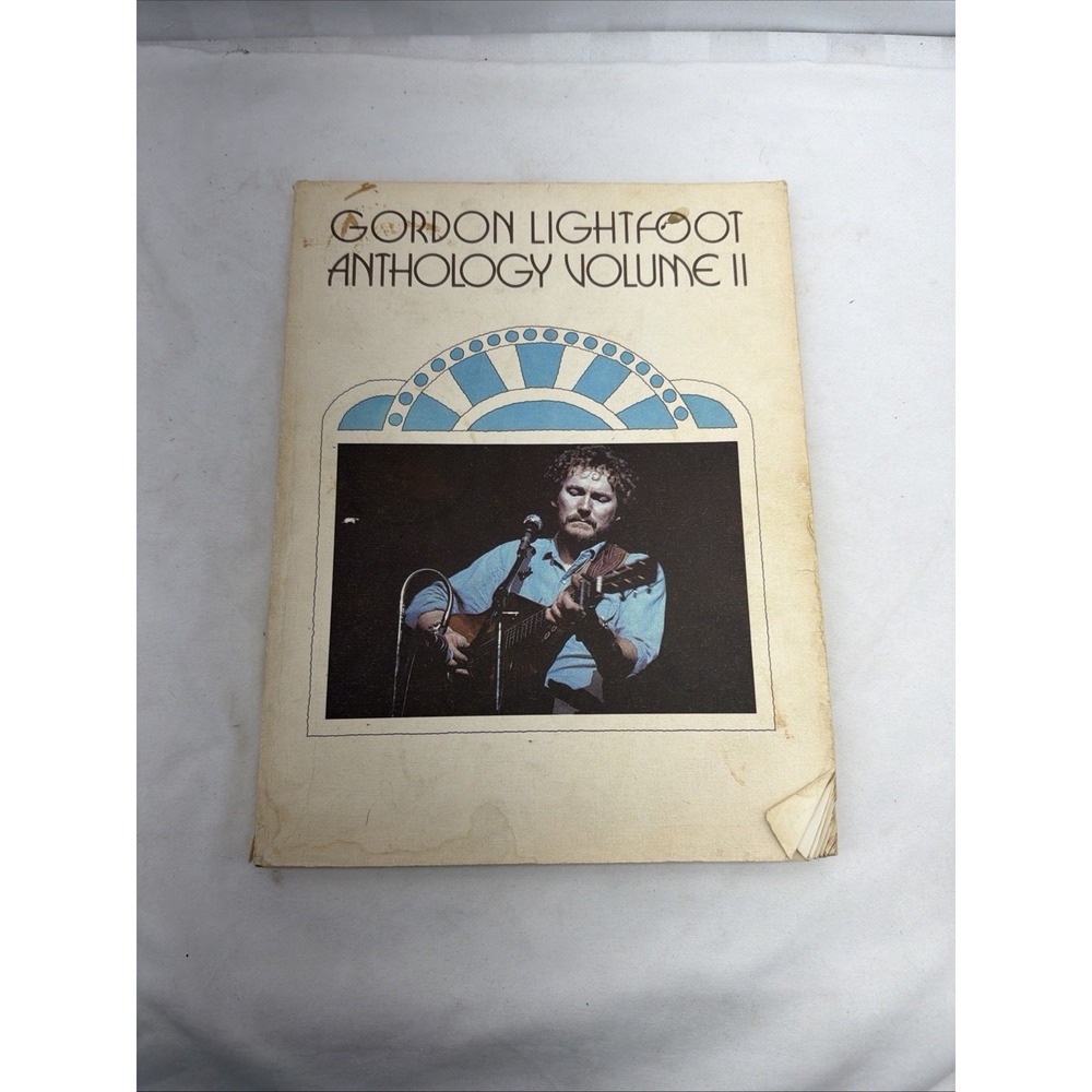 Gordon Lightfoot Anthology Volume‎ II [Songbook]